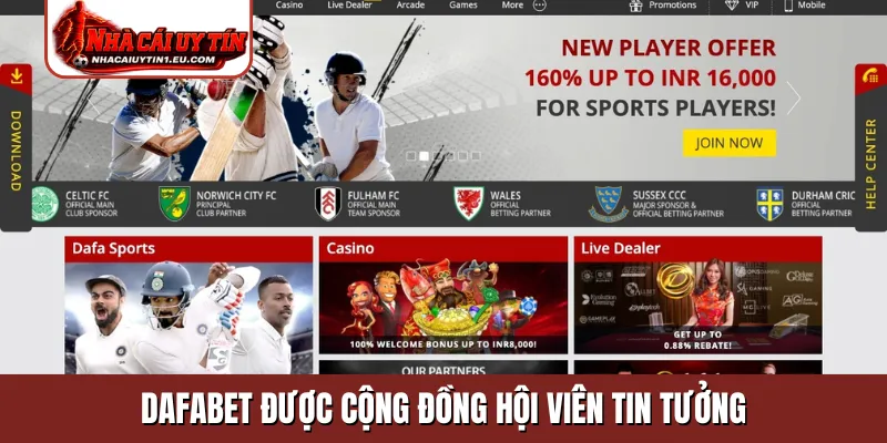Dafabet được cộng đồng hội viên tin tưởng